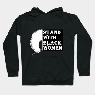 stand with black women Hoodie